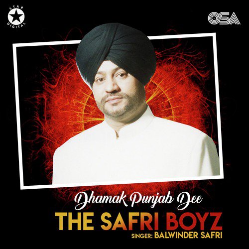 Dhamak Punjab Dee - Balwinder Safri, The Safri Boyz