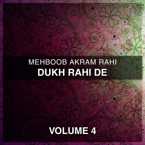 Be Darda De Dard Sambhale - Mehbooba Akram Rahi