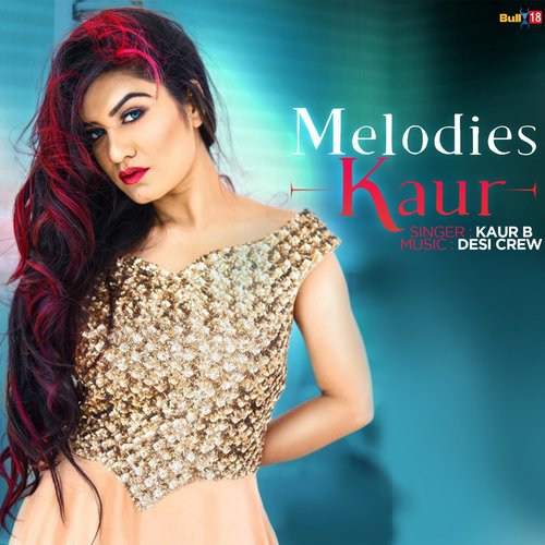 Melodies Kaur - Kanth Kaler