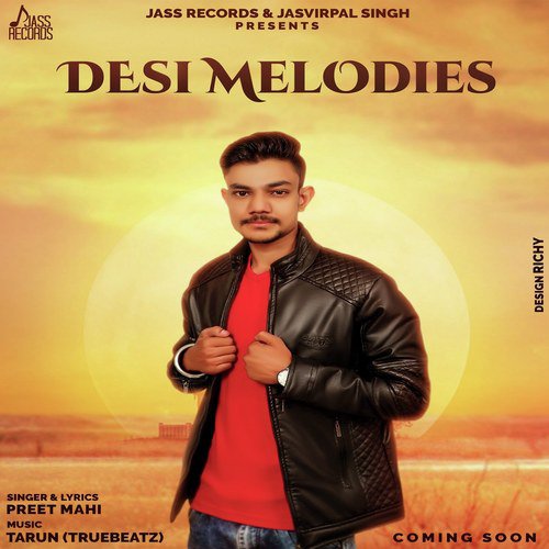 Desi Melodies - Preet Mahi