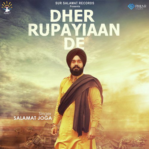 Dher Rupiyan De - Salamat Joga