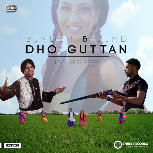 Dho Guttan - Binder amp Jind, Miss Pooja