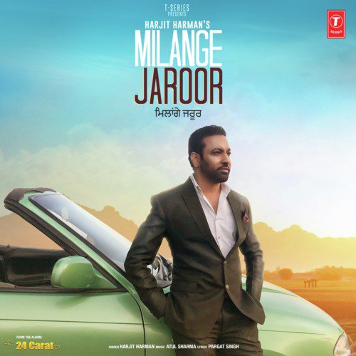 Milange Jaroor (From 24 Carat) - Angad Khera