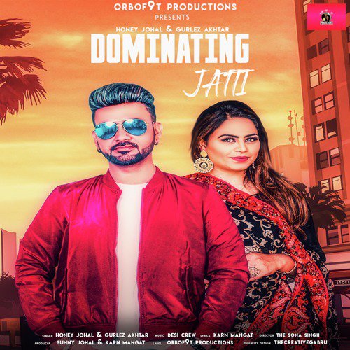 Dominating Jatti - Gurlej Akhtar, HONEY JOHAL