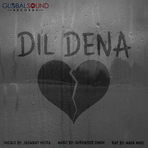 Dil Dena (feat. Jaswant Heera  Maya Miko) - Gurvinder Singh, Jaswant Heera, Maya Miko