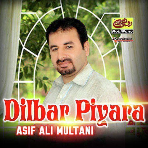 Dilbar Piyara - Asif Ali Multani