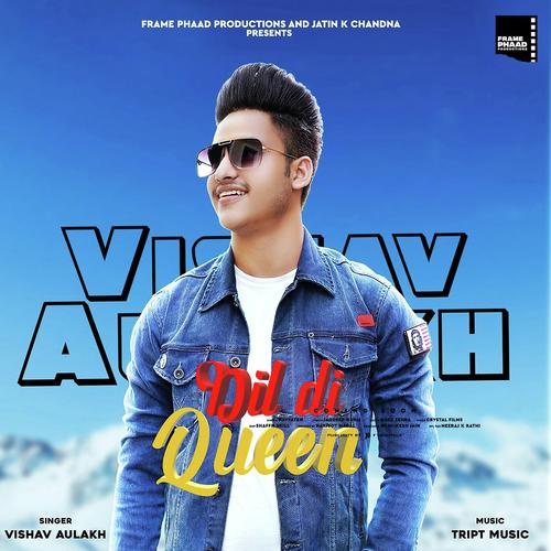 Dil Di Queen - Vishav Aulakh