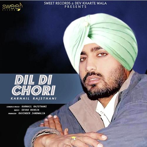 Dil Di Chori - Karnail Rajsthani