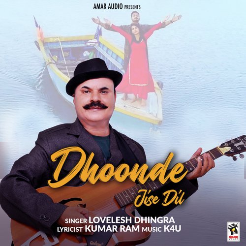 Dhoonde Jise Dil - Lovelesh Dhingra