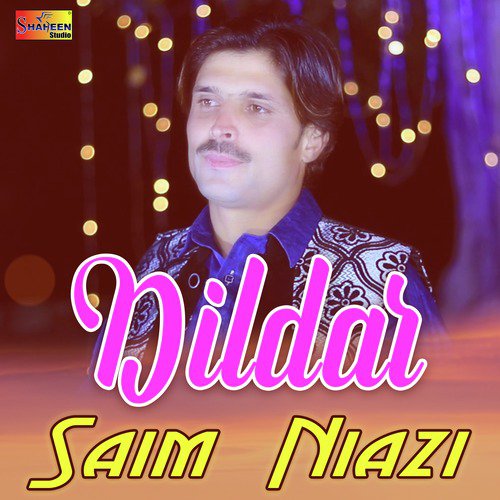 Dildar - Saim Niazi