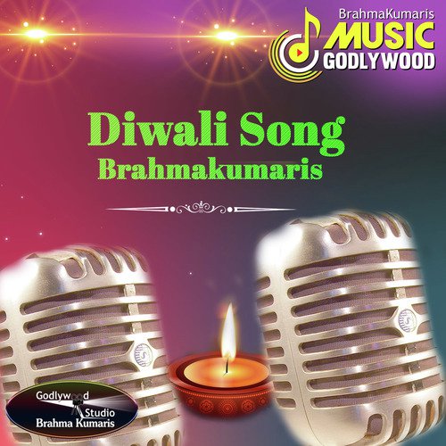 Diwali Song Brahmakumaris - BK Satish Chandra