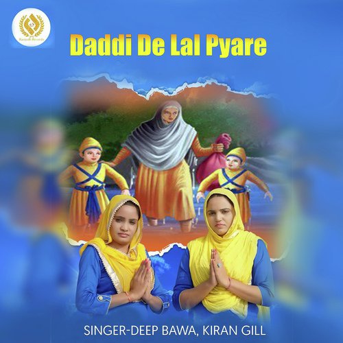 Daddi De Lal Pyare - Deep Bawa, Kiran Gill