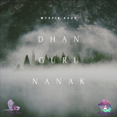 Dhan Guru Nanak - Mystik Kaur