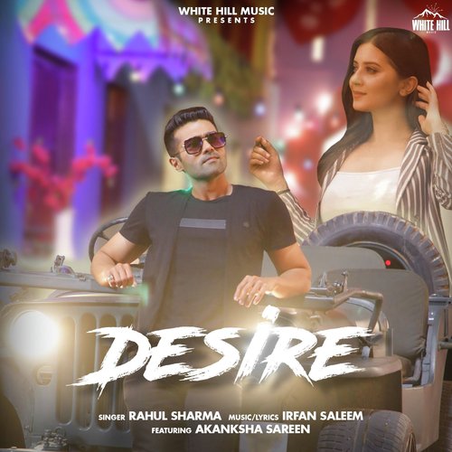 Desire - Rahul Sharma, Akanksha Sareen