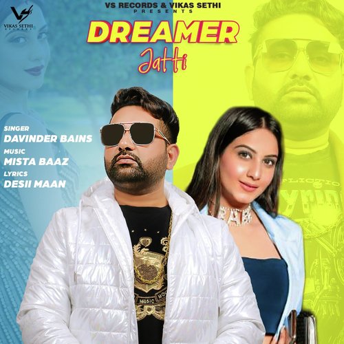 Dreamer Jatti - Davinder Bains