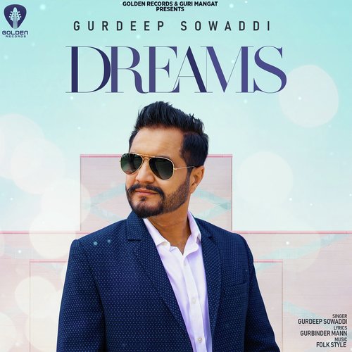 Dreams - Gurdeep Sowaddi
