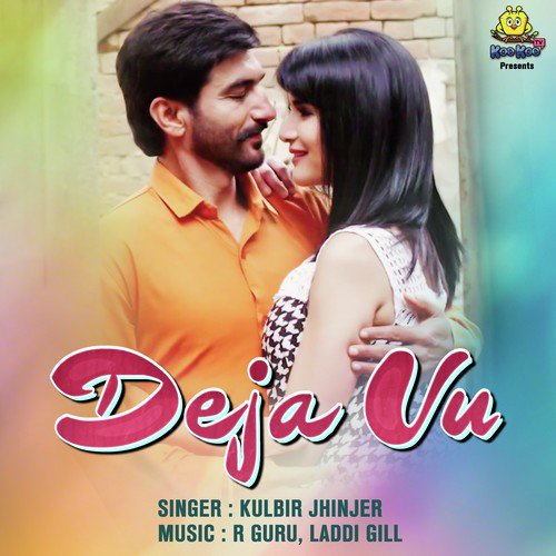 Deja Vu (From Jagga Jagravan Joga) - Kulbir Jhinjer, Kulbir Jhinjer, Sherry Uppal, Happy Gosal, Jashn Agnihotri, Atul Soni, Victor John