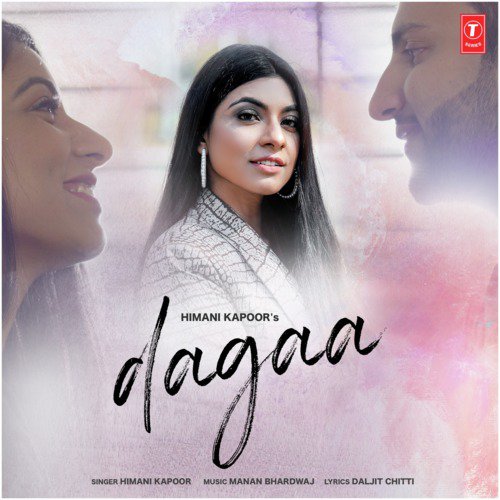 Dagaa - Himani Kapoor, Manan Bhardwaj