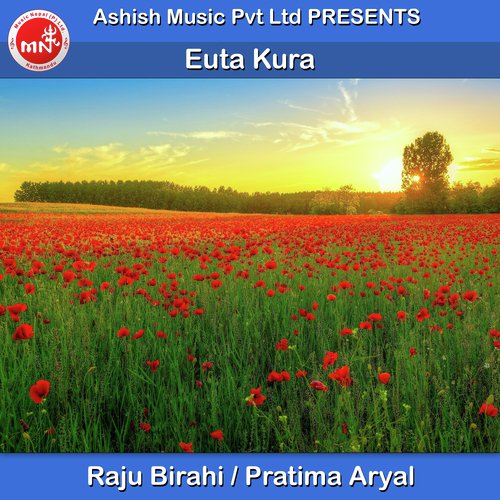 Euta Kura - Raju Birahi, Pratima Aryal