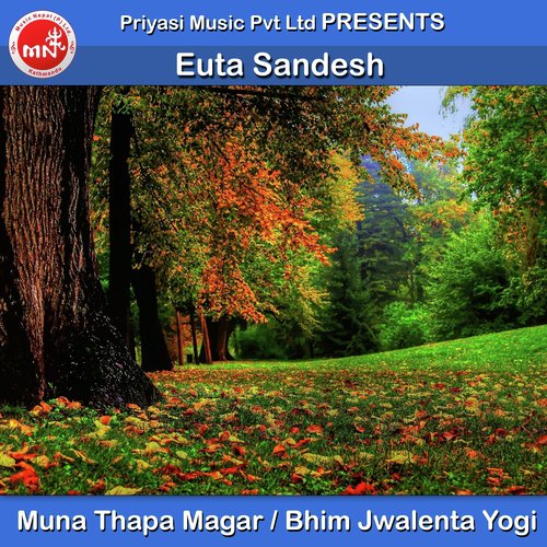 Euta Sandesh - Muna Thapa Magar, Bhim Jwalenta Yogi