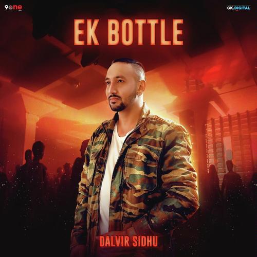 Ek Bottle - Dalvir Sidhu