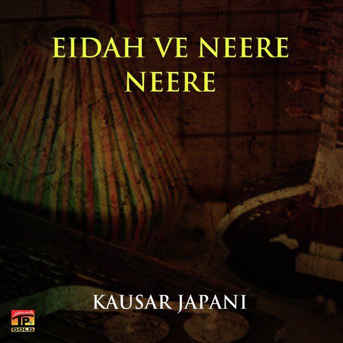 Kadhaein Tenu Dattaye - Kausar Japani