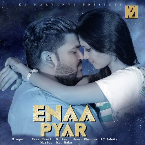 Enaa Pyar - Raaz Kamal