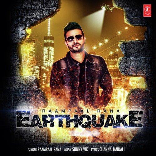 Earthquake - Sunny Vik, Raampaal Rana