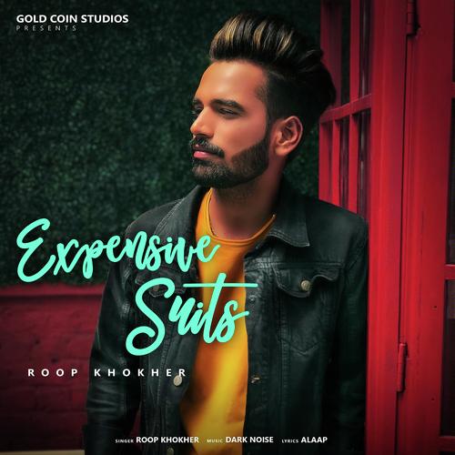 Expensive Suit - Roop Khokher