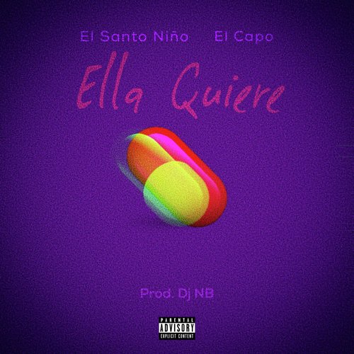 Ella Quiere - El Santo Nio, El Capo