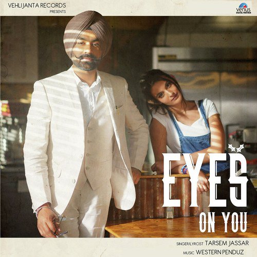 Eyes On You - Tarsem Jassar