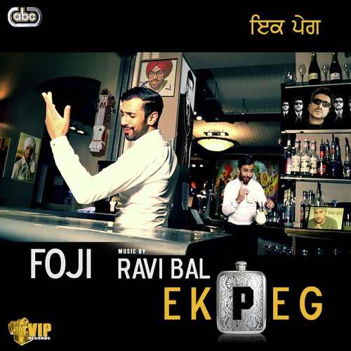 Ek Peg - Foji with Ravi Bal