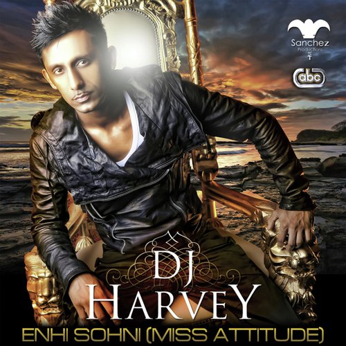 Enhi Sohni (Miss Attitude) - Dj Harvey
