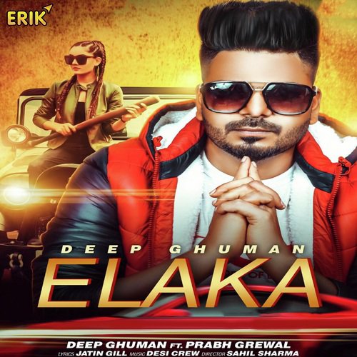 Elaka - Deep Ghuman, Prabh Grewal