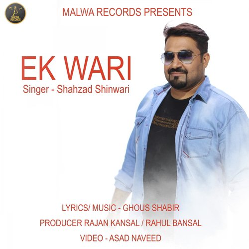 Ek Wari - Shahzad Shinwari