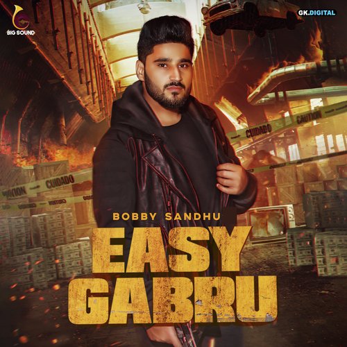 Easy Gabru - Bobby Sandhu