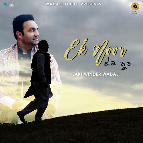 Ek Noor - Lakhwinder Wadali