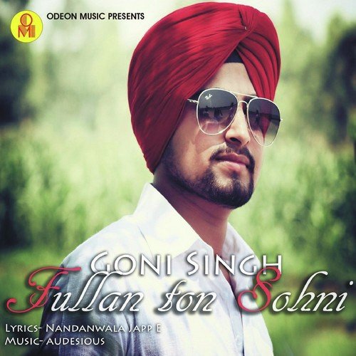 Fullan Ton Sohni - Goni Singh