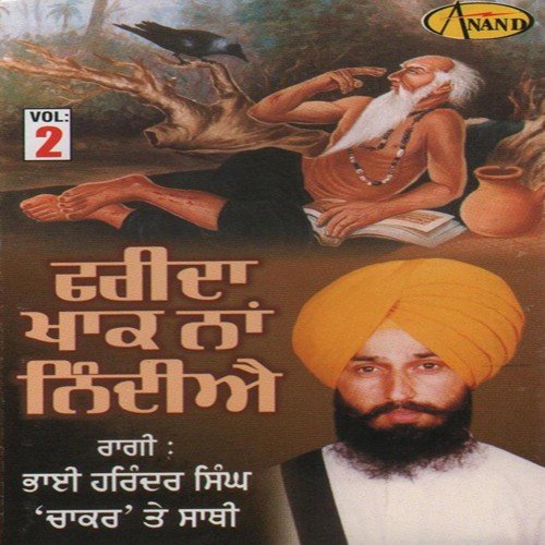 Farida Khak Na Nidiyai - Bhai Harinder Singh 039Chakar039