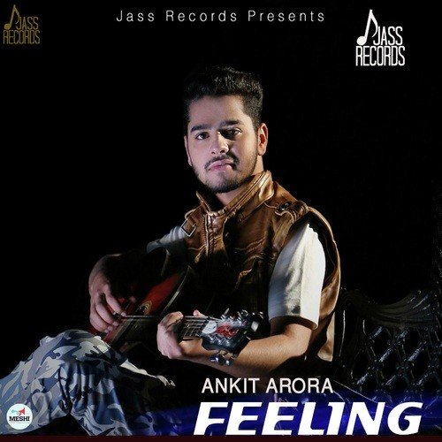 Feeling - Ankit Arora