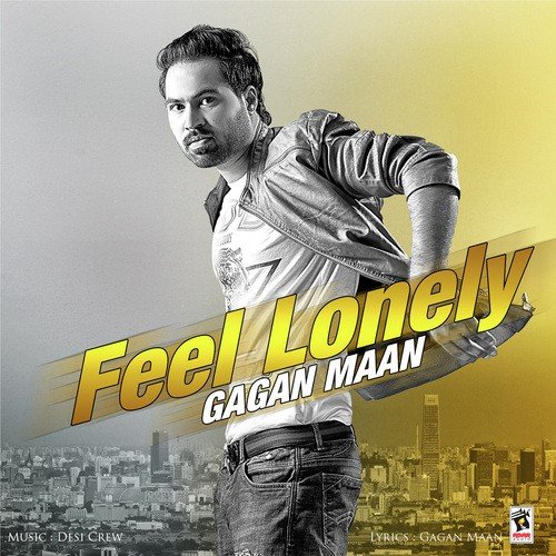 Feel Lonely - Gagan Maan