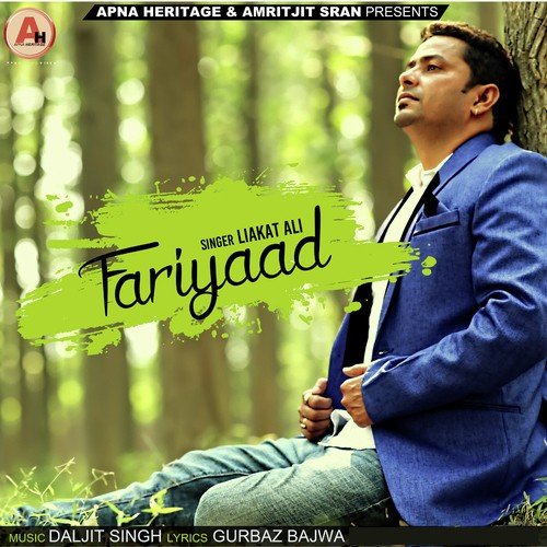 Fariyaad - Liakat Ali, Liakat Ali
