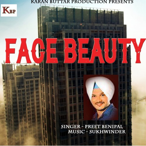 Face Beauty - Preet Benipal