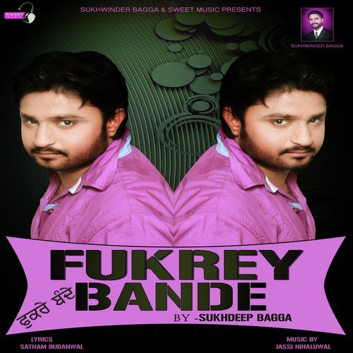 Fukrey Bande - Sukhdeep Bagga