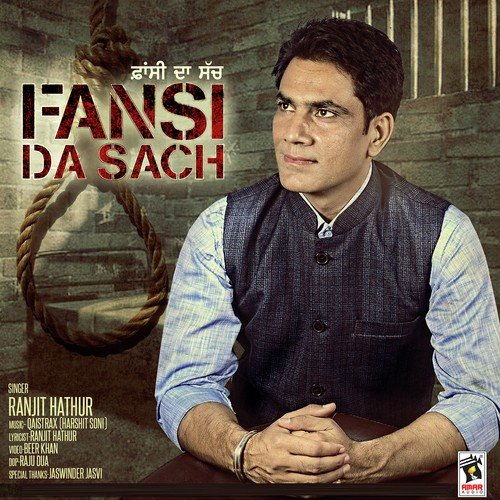 Fansi Da Sach - Ranjit Hathur