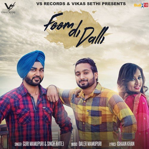 Feem Di Dalli - Guri Mamupuri, Singh Avitej