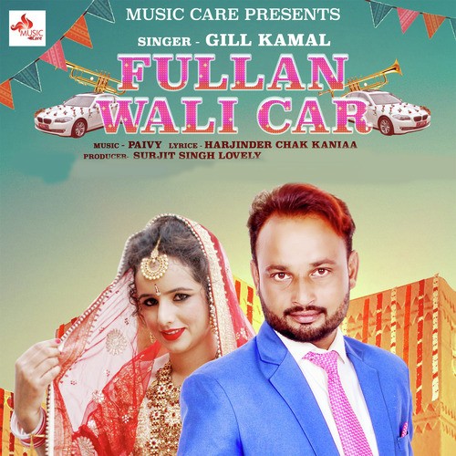 Fullan Wali Car - Gill Kamal