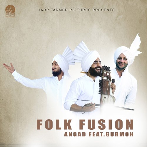 Folk Fusion - Angad, Gurmoh