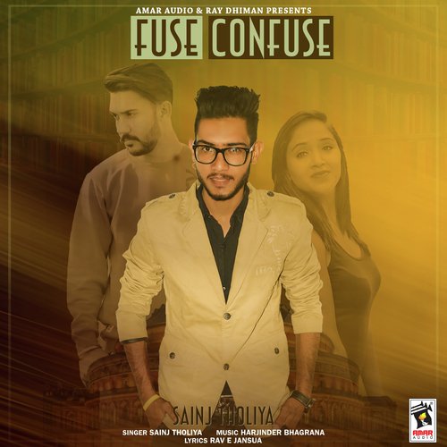 Fuse Confuse - Sainj Tholiya