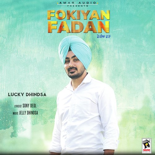 Fokiyan Fadan - Lucky Dhindsa